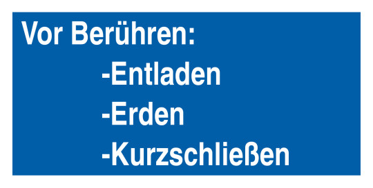 Gebotszeichen: Vor Berühren: Entladen, Erden, Kurzschliessen, 200 x 120 mm 